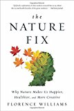 Florence Williams The Nature Fix