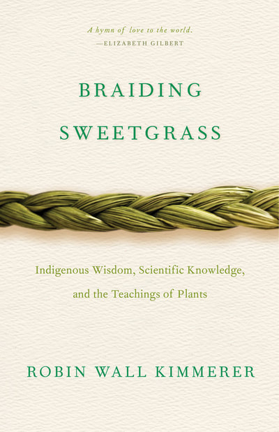 Robin Wall Kimmerer Braiding Sweetgrass